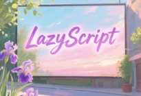 LazyScript定制版功能优化260106